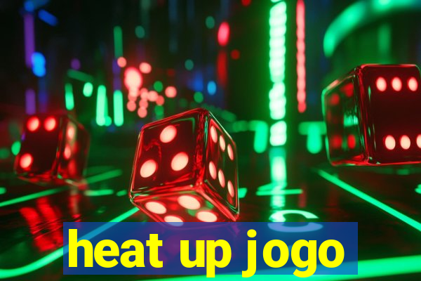 heat up jogo